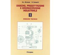 Disegno, progettazione e organizzazione industriale. Per le Scuole superiori. Con espansione online. Disegno tecnico (Vol. 1)