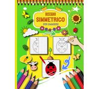 DISEGNO SIMMETRICO PER BAMBINI: Imparare a riprodurre un modello - E colorare il tuo disegno: Libro per bambini - Imparare a disegnare - grande formato 21,59 x 27,94cm