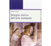 Disegno storico dell'arte lombarda