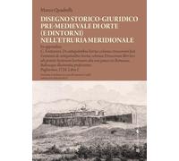 Disegno storico-giuridico pre-medievale di Orte (e dintorni) nell’Etruria meridionale