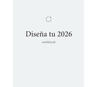 Diseña tu 2026: Prepararte para vivir un nuevo año extraordinario de crecimiento, expansión y superación personal.