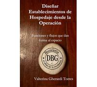Diseñar Establecimientos de Hospedaje desde la Operación - Funciones y flujos que dan forma al espacio