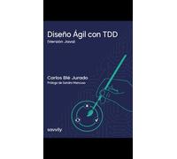 Diseño Ágil con TDD (Verion JAVA,PAPEL): Una introducción práctica a las pruebas de software automatizadas