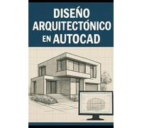 Diseño Arquitectónico en AutoCAD