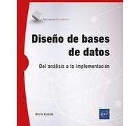 Diseño de bases de datos: Del análisis a la implementación