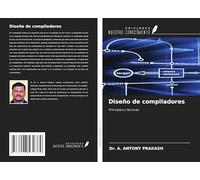 Diseño de compiladores: Principios y técnicas