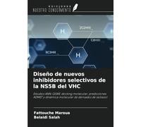Diseño de nuevos inhibidores selectivos de la NS5B del VHC: Estudios ANN-QSAR, docking molecular, predicciones ADMET y dinámica molecular de derivados de isotiazol