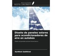 Diseño de paneles solares para acondicionadores de aire en autobús: Diseño de paneles solares fotovoltaicos