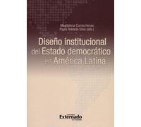 -diseno-institucional-del-estado-democratico-en-america-latin-