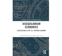 Disequilibrium Economics: Fluctuations in the U.S. Postwar Economy