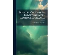 DisertaciÃ3n Sobre La Importancia Del Canto Gregoriano...