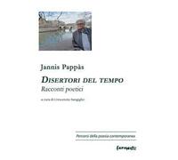 Disertori del tempo. Racconti poetici. Ediz. multilingue