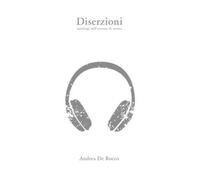 Diserzioni di Andrea De Rocco, 2017, Youcanprint