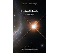 Disfida Siderale (second edition): II--La luce