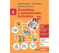 Disfruta el español Gramática y comunicación inclusivas. Per le Scuole superiori (Vol. 2)
