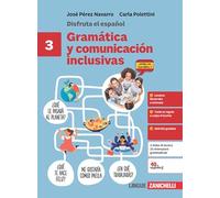 Disfruta el español Gramática y comunicación inclusivas. Per le Scuole superiori (Vol. 3)