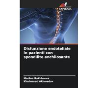Disfunzione endoteliale in pazienti con spondilite anchilosante
