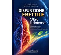 DISFUNZIONE ERETTILE: oltre il sintomo