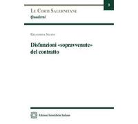 Disfunzioni «sopravvenute» del contratto