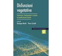 Disfunzioni vegetative. Conoscerne, interpretarne e curarne le manifestazioni cliniche