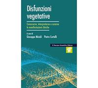 Disfunzioni vegetative. Conoscerne, interpretarne e curarne le manifestazioni cliniche