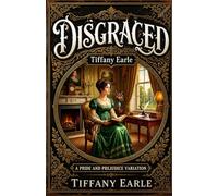 Disgraced: a pride and prejudice novella