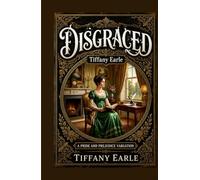 Disgraced: a pride and prejudice novella