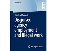 Disguised Agency Employment and Illegal Work