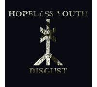 Disgust by Hopeless Youth