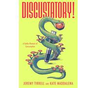 Disgustatory!: A Gothic Rhetoric of Consumption