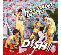 DISH// - HIGH-VOLTAGE DANCER -LTD-