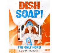 Dish Soap!: The Only Hope!