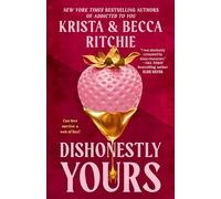 Krista Ritchie Becca Ritchie Dishonestly Yours (Tascabile) Webs We Weave