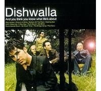 Dishwalla - And You Think You Know What Life's About by Dishwalla (1998) Audio CD