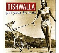 Dishwalla - Pet Your Friends