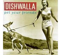 Dishwalla - Pet Your Friends by Dishwalla (1995) Audio CD