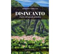 Disincanto. Al di là del mondo primitivo