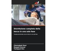 Disinfezione completa della bocca in una sola fase: Terapia parodontale a bocca intera in una sola fase