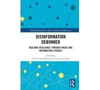 Disinformation Debunked: Building Resilience through Media and Information Liter
