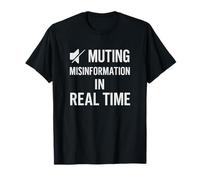 Disinformazione muting - Bold Real Time Truth Bomb Maglietta