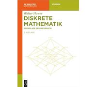 Diskrete Mathematik: Grundlage Der Informatik