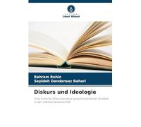 Diskurs und Ideologie: Eine kritische Diskursanalyse sprachorientierter Ansätze in der Literaturwissenschaft