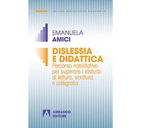 Dislessia e didattica: Medico psicopedagogica