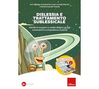 Dislessia E Trattamento Sublessicale. Attività Di Recupero Su Analisi Sillabica,