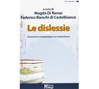 Dislessie. Conoscere la complessità per non medicalizzare