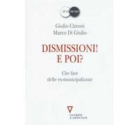 Dismissioni! E poi? Che fare delle ex-municipalizzate