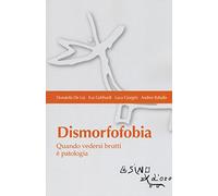 Dismorfofobia. Quando vedersi brutti è patologia