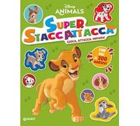 Disney Animals. Super staccattacca. Gioca, attacca, impara con più di 200 adesivi. Ediz. a colori