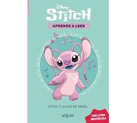 Disney. Aprende a leer con letra MAYÚSCULA - Stitch y la voz de Ángel: Una historia de Stitch: 4