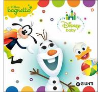Disney baby. Il libro bagnetto. Ediz. a colori